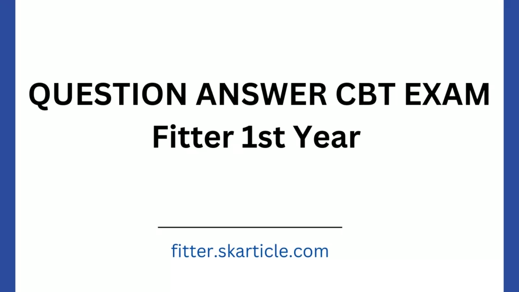 Fitter 1st Year CBT Exam