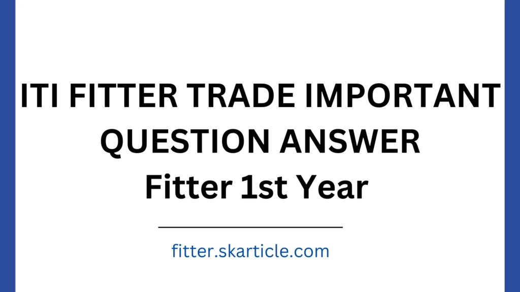 ITI Fitter Trade Important Question CBT Test