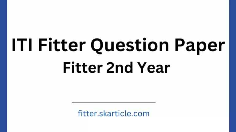 ITI Fitter 2nd Year Question Paper 2023