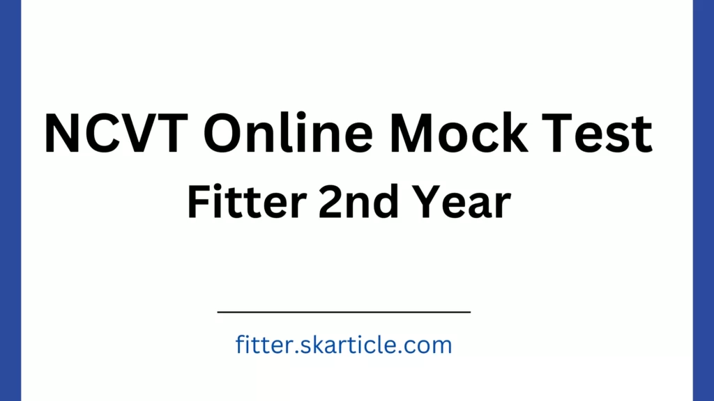 Fitter 2nd Year NCVT Online Mock Test