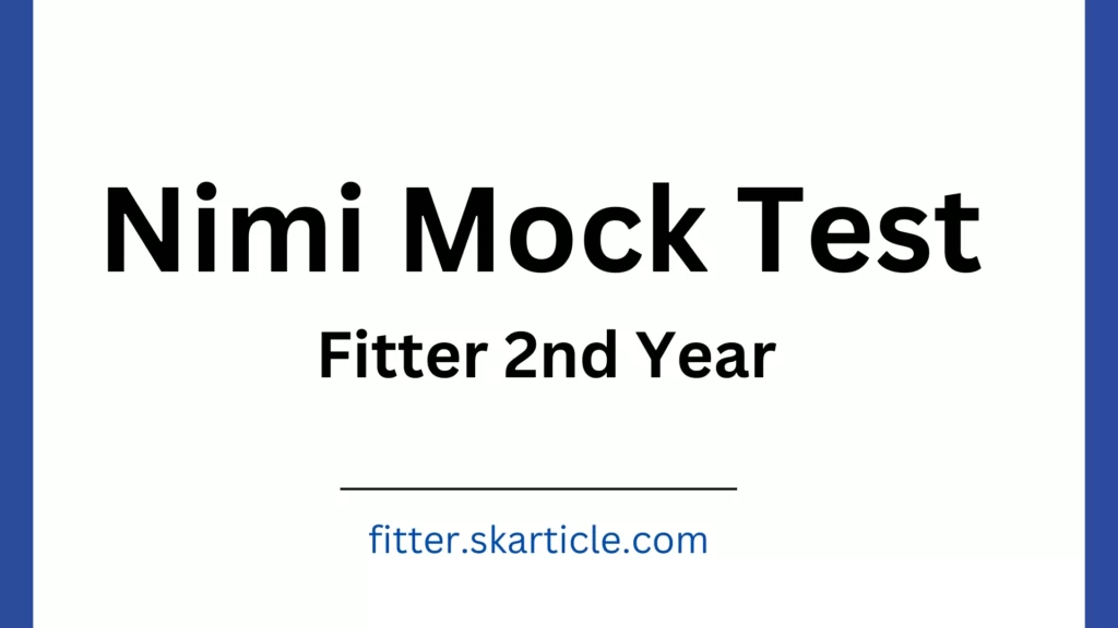 Nimi Mock Test Fitter 2nd Year Online