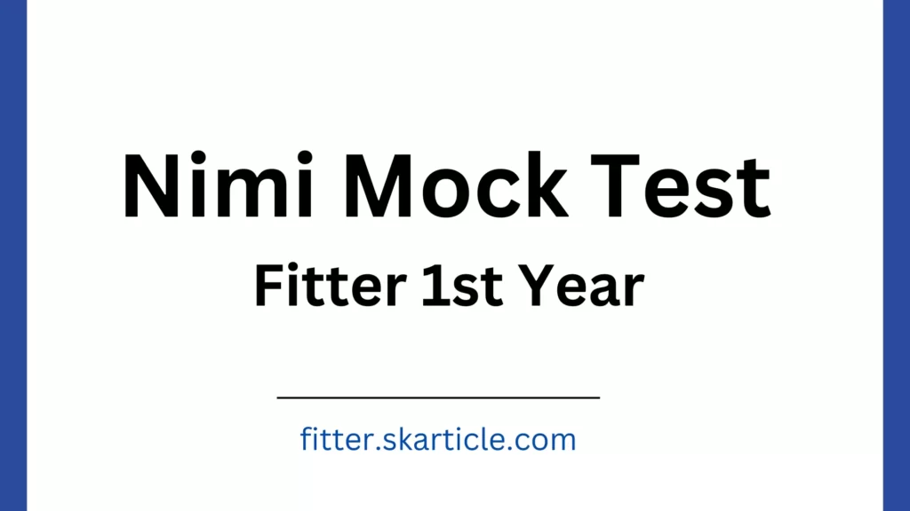 Nimi Mock Test ITI Fitter First Year