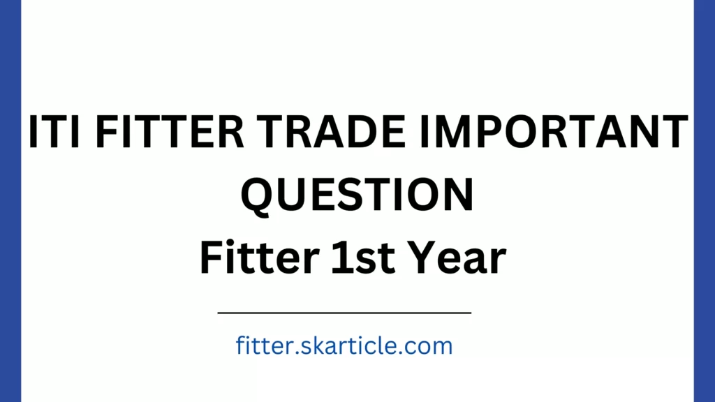 Fitter Trade Important Question Answer in Hindi 