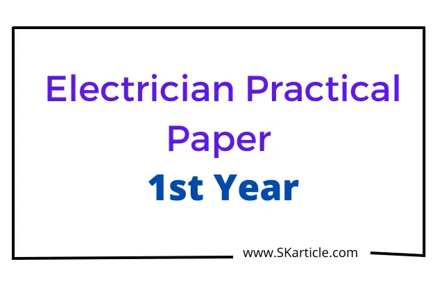 NCVT ITI Electrician Practical Exam Question Paper